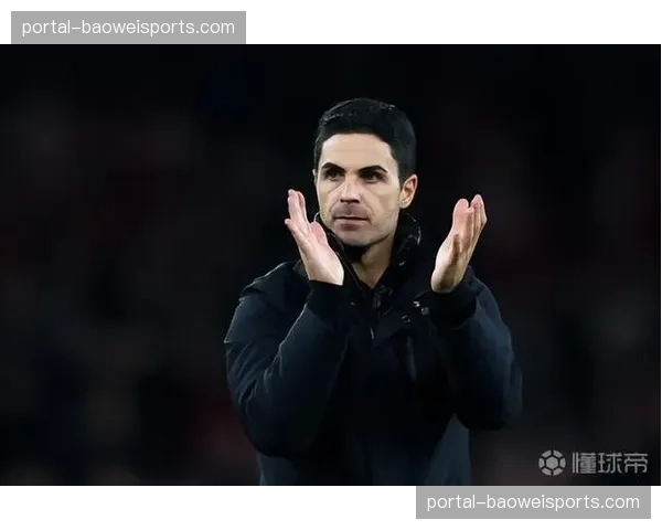 阿森纳主帅阿尔特塔赛后肯定球队表现 强调专注每一场 阿森纳主帅阿尔特塔赛后肯定球队表现 强调专注每一场